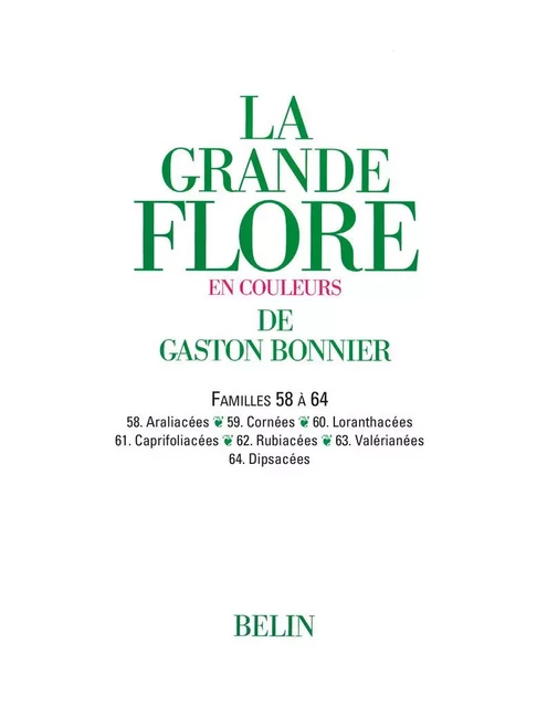 La grande Flore (Volume 9) - Famille 58 à 64 - Gaston Bonnier - Humensis