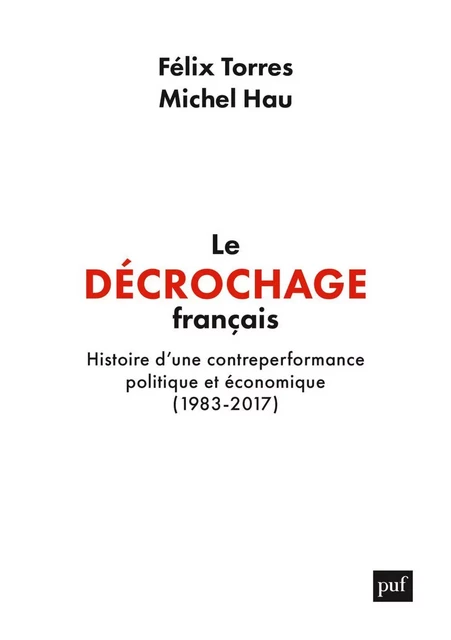 Le décrochage français - Felix Torres, Michel Hau - Humensis