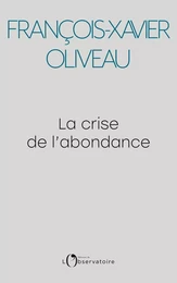 La crise de l'abondance