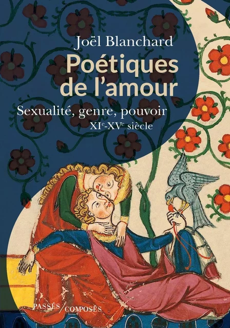 Poétiques de l'amour - Joël Blanchard - Humensis