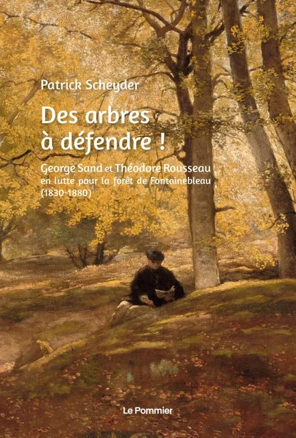 Des arbres à défendre ! - Patrick Scheyder - Humensis