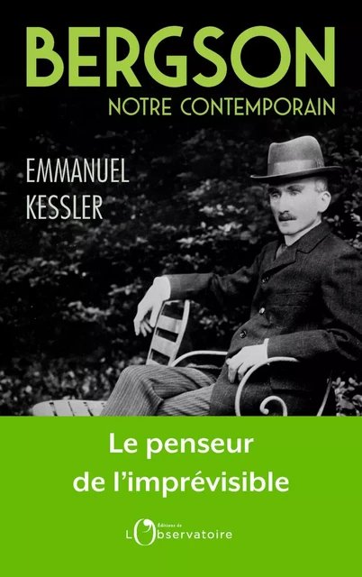 Bergson, notre contemporain - Emmanuel Kessler - Humensis