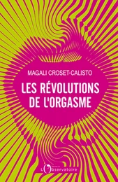 Les Révolutions de l'orgasme