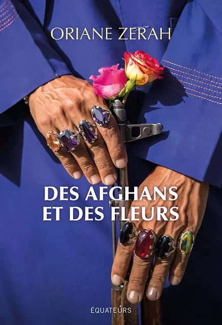 Des Afghans et des Fleurs - Oriane Zerah - Humensis