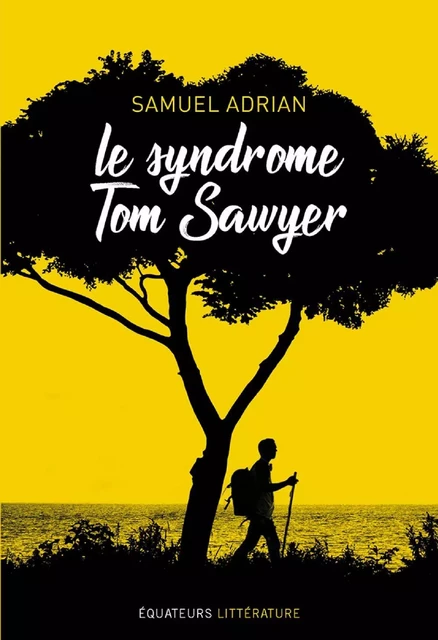 Le syndrome Tom Sawyer - Samuel Adrian - Humensis