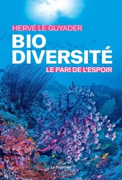 Biodiversité : le pari de l'espoir