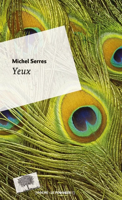 Yeux - Michel Serres - Humensis