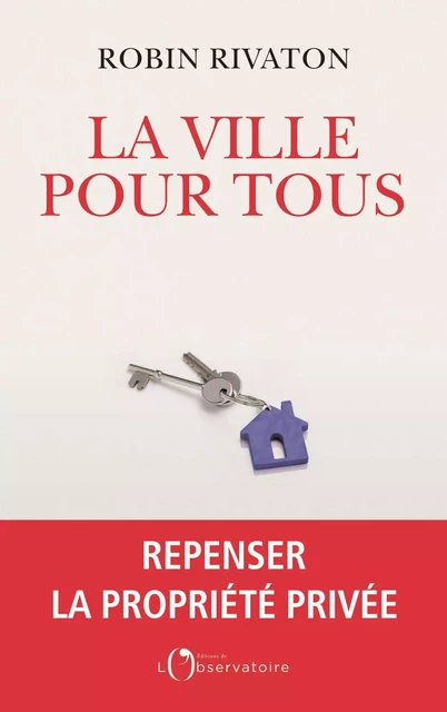 La ville pour tous - Robin Rivaton - Humensis