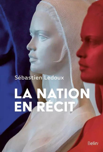 La nation en récit - Sébastien Ledoux - Humensis