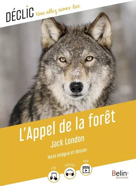 L'Appel de la forêt - Jack London, Catherine Moreau,  Madame de Galard - Humensis