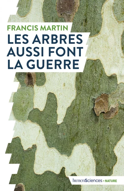 Les arbres aussi font la guerre - Francis Martin - Humensis