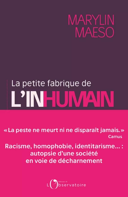 La petite fabrique de l'inhumain - Marylin Maeso - Humensis