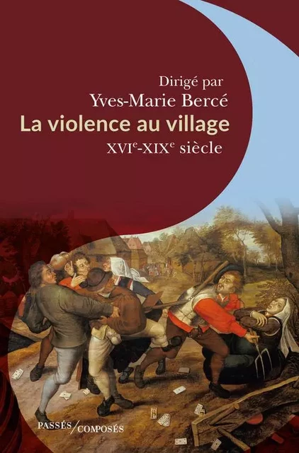 La violence au village - Yves-Marie Bercé - Humensis