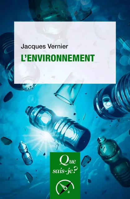 L'environnement - Jacques Vernier - Humensis