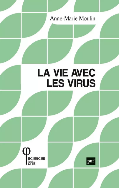 La vie avec les virus - Anne-Marie Moulin - Humensis