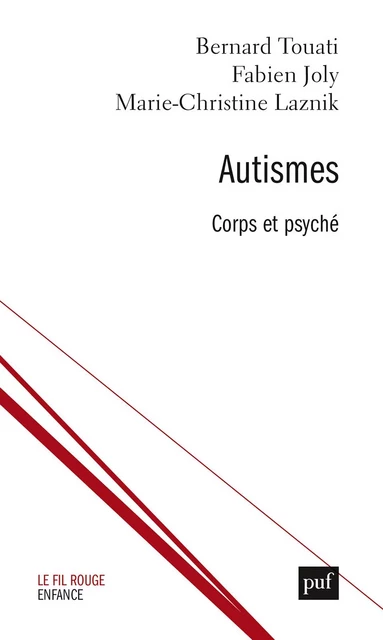 Autismes : corps et psyché - Marie-Christine Laznik, Fabien Joly, Bernard Touati - Humensis