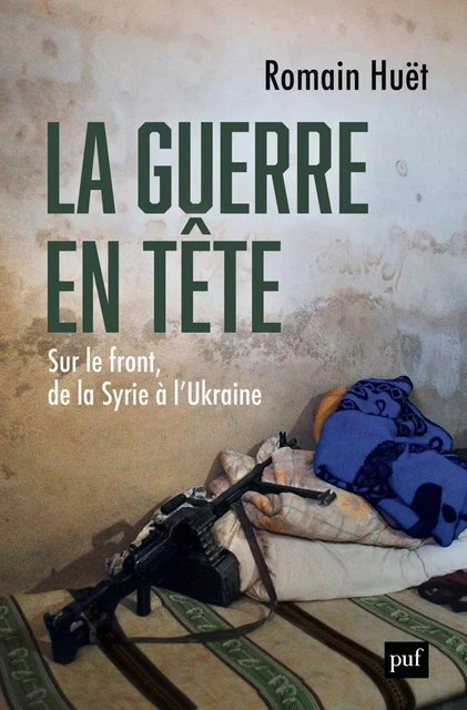 La guerre en tête - Romain Huët - Humensis