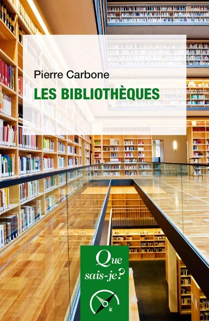 Les Bibliothèques - Pierre Carbone - Humensis