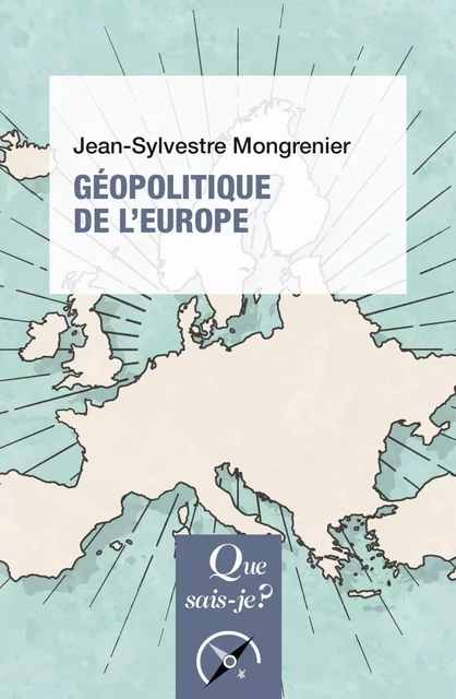 Géopolitique de l'Europe - Jean-Sylvestre Mongrenier - Humensis