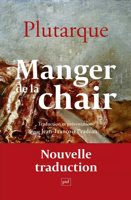 Manger de la chair - Jean-François Pradeau,  Plutarque - Humensis