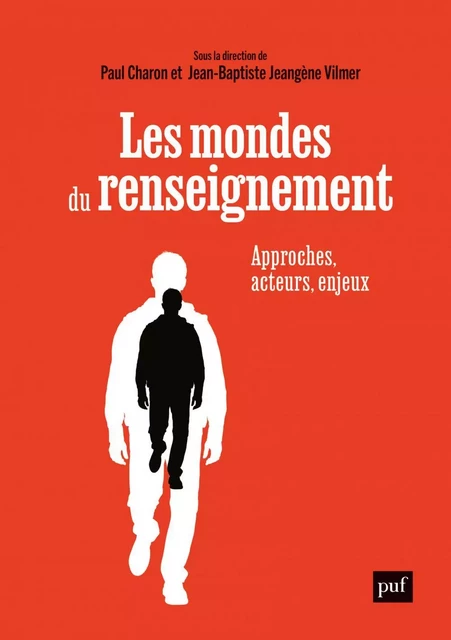 Les mondes du renseignement - Jean-Baptiste Jeangène Vilmer, Paul Charon - Humensis