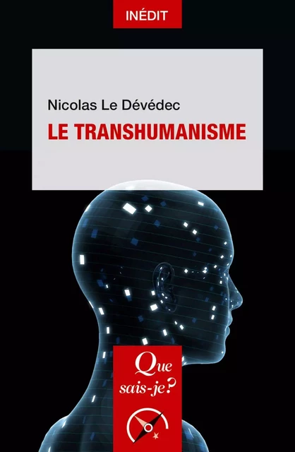 Le Transhumanisme - Nicolas Le Dévédec - Humensis