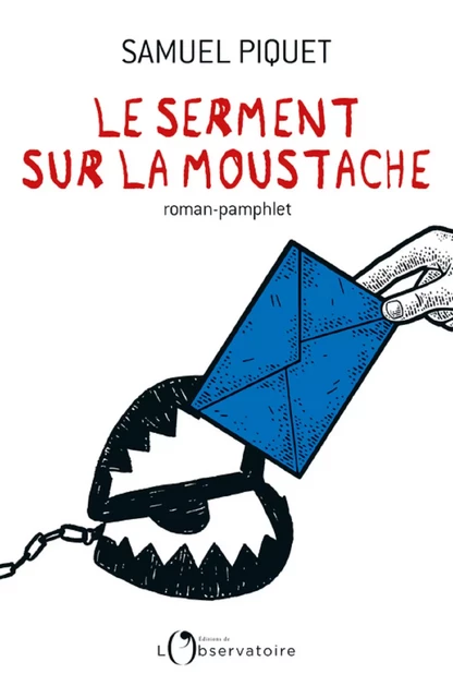 Le Serment sur la moustache - Samuel PIQUET - Humensis