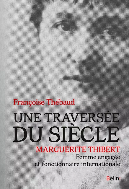 Une traversée du siècle - Françoise Thébaud - Humensis