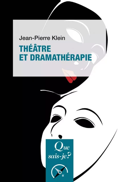 Théâtre et dramathérapie - Jean-Pierre Klein - Humensis