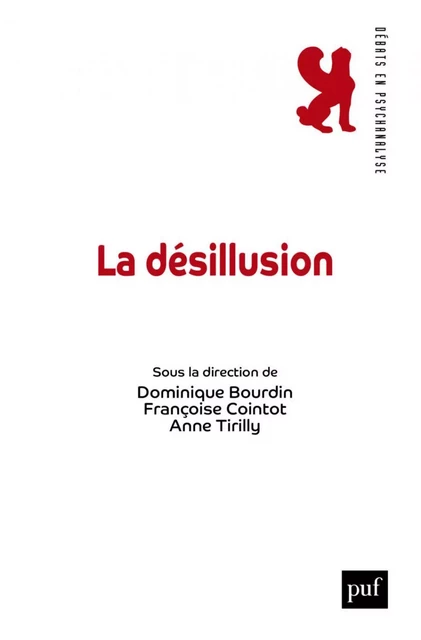 Désillusion - Dominique Bourdin, Françoise Cointot, Anne Tirilly - Humensis