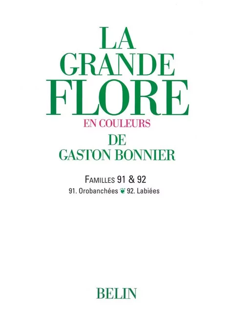 La grande Flore (Volume 14) - Famille 91 & 92 - Gaston Bonnier - Humensis