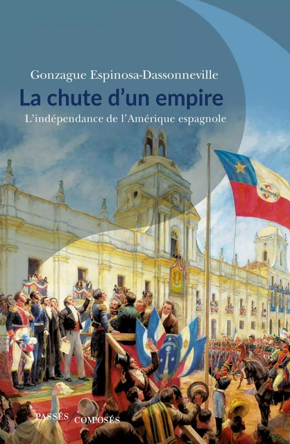 La chute d'un empire - Gonzague Espinosa-Dassonneville - Humensis