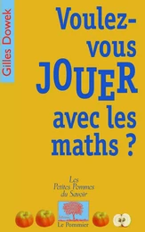 Voulez-vous jouer avec les maths ?