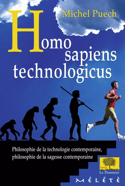 Homo sapiens technologicus - Michel Puech - Humensis