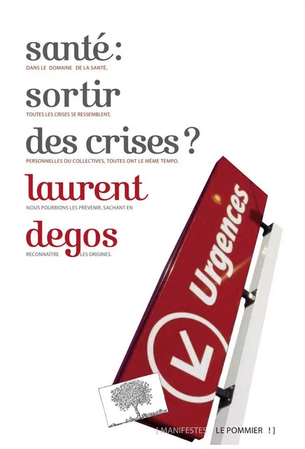 Santé : sortir des crises ? - Laurent Degos - Humensis