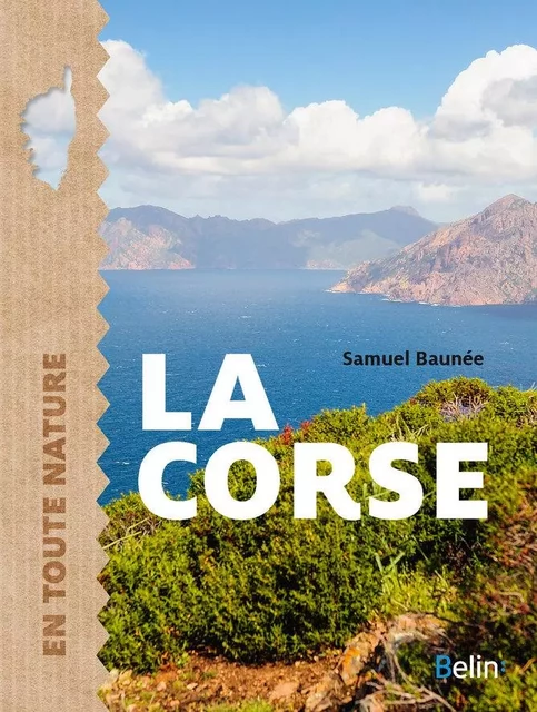 La Corse - Samuel Baunée - Humensis