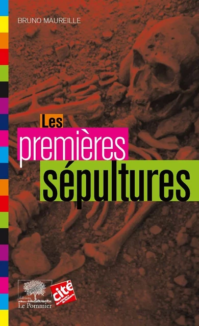 Les premières sépultures - Bruno Maureille - Humensis