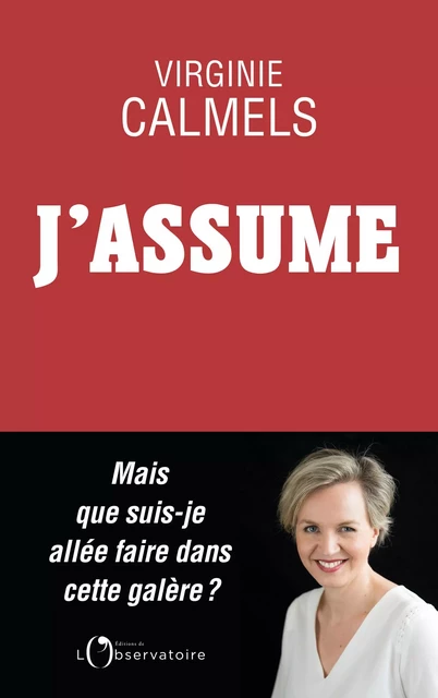 J'assume - Virginie Calmels - Humensis