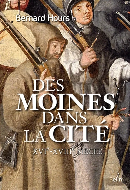 Des moines dans la cité - Bernard Hours - Humensis