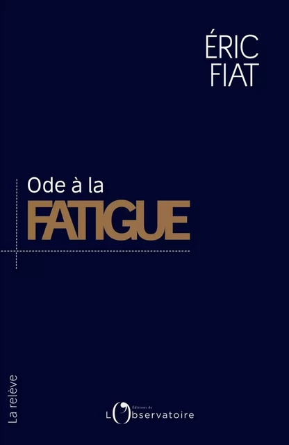 Ode à la fatigue - Adèle Van Reeth, Eric Fiat - Humensis