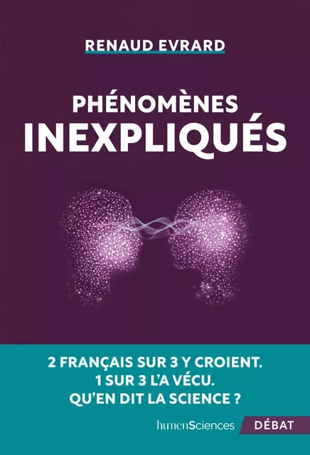 Phénomènes inexpliqués - Renaud EVRARD - Humensis