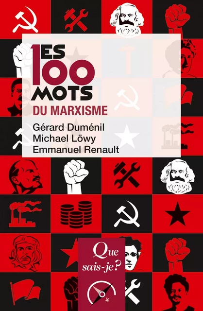 Les 100 mots du marxisme - Michael Löwy, Gérard Duménil, Emmanuel Renault - Humensis