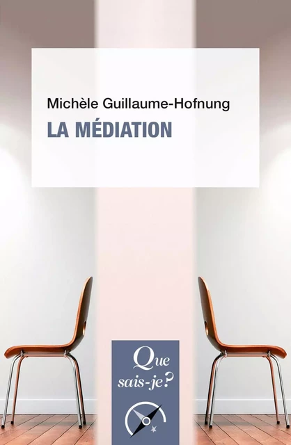 La Médiation - Michèle Guillaume-Hofnung - Humensis