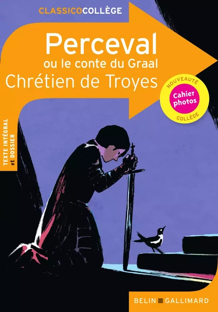 Perceval ou le conte du Graal de Chrétien de Troyes - Catherine Moreau, Chrétien De Troyes, Sophie Lavergne - Humensis