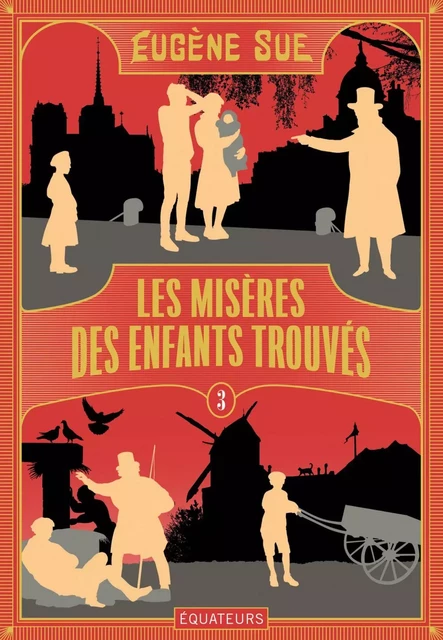 Les Misères des enfants trouvés (volume 3) - Eugène Sue - Humensis