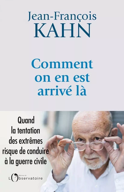 Comment on en est arrivé là ? - Jean-François Kahn - Humensis