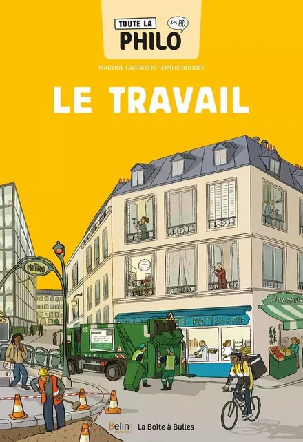 Toute la philo en BD - Le travail - Martine Gasparov, Émilie Boudet - Humensis