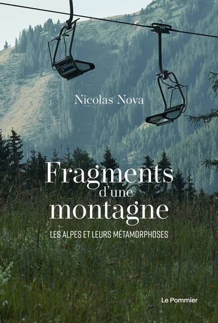 Fragments d’une montagne - Nicolas Nova - Humensis