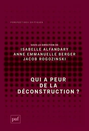 Qui a peur de la déconstruction ?