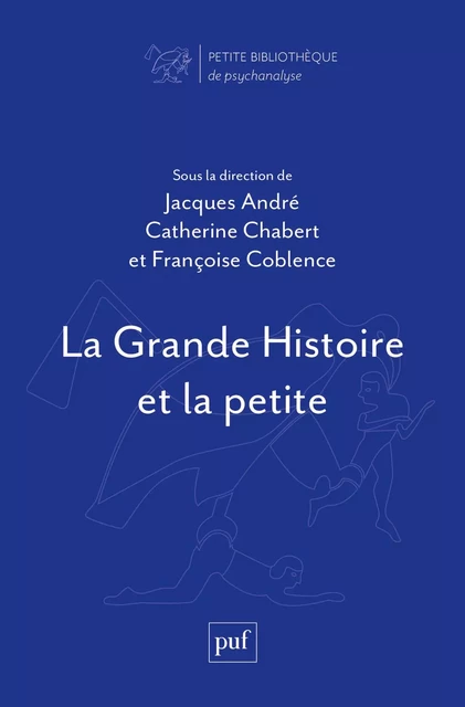 La Grande Histoire et la petite - Jacques André, Catherine Chabert - Humensis